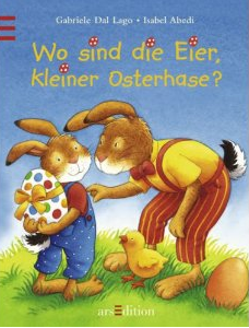 Wo sind die Eier kleiner Osterhase? Wo sind die Eier kleiner Osterhase?