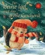 Der kleine Igel und das große Geschenk (Tina Macnaughton)