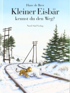 Kleiner Eisbär, kennst du den Weg? (Hans de Beer)