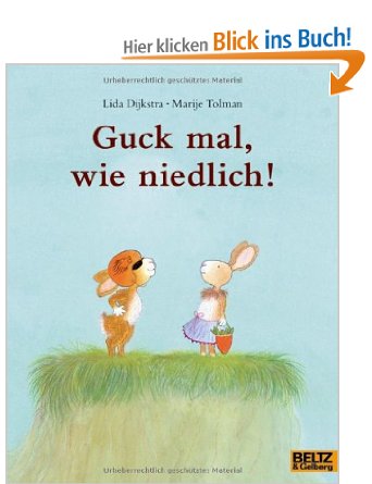 Guck mal, wie niedlich! (Lida Dijkstra)